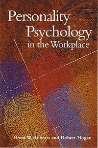 Personality Psychology in the Workplace