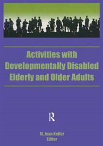 Activities With Developmentally Disabled Elderly and Older Adults - Click Image to Close