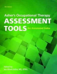Asher's Occupational Therapy Assessment Tools: An Annotated Index