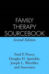Family Therapy Sourcebook, Second Edition 2/e