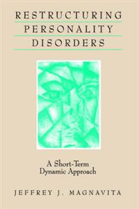 Restructuring Personality Disorders