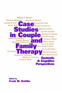 Case Studies in Couple and Family Therapy