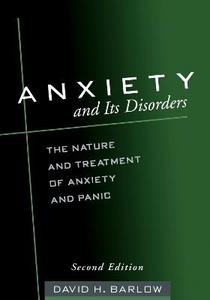 Anxiety and Its Disorders, Second Edition 2/e