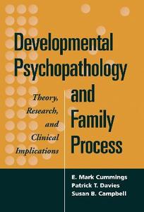 Developmental Psychopathology and Family Process 3/e