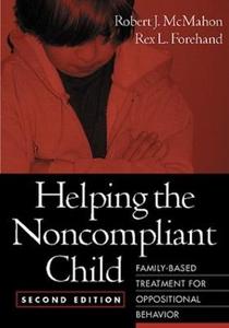 Helping the Noncompliant Child, Second Edition 2/e