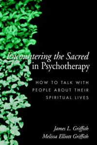 Encountering the Sacred in Psychotherapy