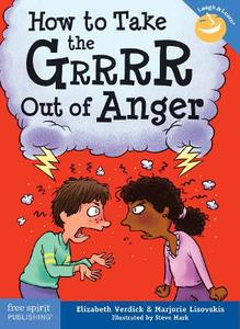 How to Take the Grrrr Out of Anger 2/e