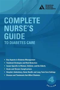 Complete Nurse's Guide to Diabetes Care 3rd edition - Click Image to Close