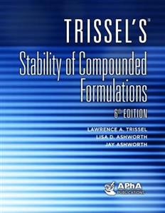 Trissel's Stability of Compounded Formulations - Click Image to Close