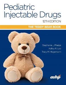 Pediatric Injectable Drugs (The Teddy Bear Book) - Click Image to Close