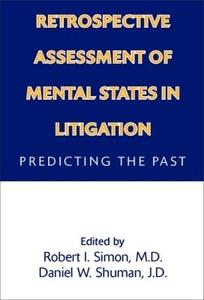Retrospective Assessment of Mental States in Litigation
