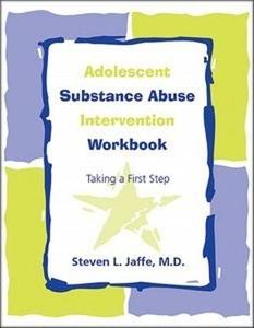 Adolescent Substance Abuse Intervention Workbook