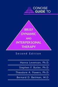 Concise Guide to Brief Dynamic and Interpersonal Therapy 2/e
