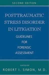 Posttraumatic Stress Disorder in Litigation 2/e
