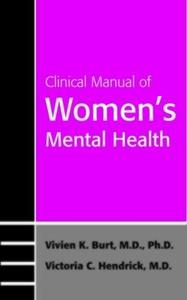 Clinical Manual of Women's Mental Health