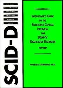 Interviewer's Guide to the Structured Clinical Interview for DSM-IV (R) Dissociative Disorders (SCID-D)