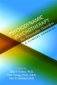 Psychodynamic Psychotherapy for Personality Disorders: A Clinical Handbook