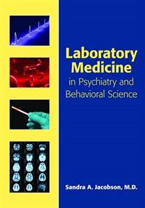 Laboratory Medicine in Psychiatry and Behavioral Science