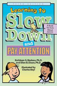 Learning to Slow Down and Pay Attention 3/e