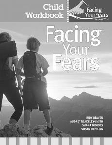 Facing Your Fears: Group Therapy for Managing Anxiety in Children with High-Functioning Autism Spectrum Disorders