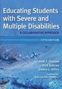 Educating Students with Severe and Multiple Disabilities 5/e