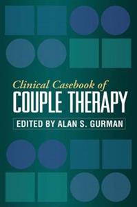 Clinical Casebook of Couple Therapy