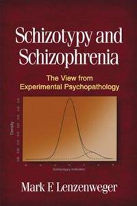 Schizotypy and Schizophrenia 2/e
