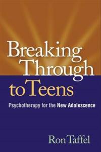 Breaking Through to Teens Breaking Through to Teens