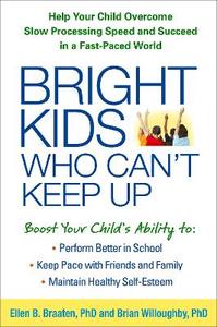 Bright Kids Who Can't Keep Up 2/e
