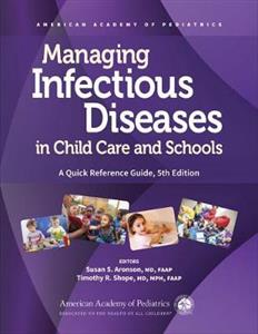 Managing Infectious Diseases in Child Care and Schools: A Quick Reference Guide - Click Image to Close