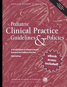 Pediatric Clinical Practice Guidelines & Policies: A Compendium of Evidence-based Research for Pediatric Practice - Click Image to Close