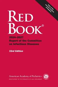 Red Book (R): 2024-2027 Report of the Committee on Infectious Diseases - Click Image to Close