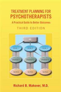 Treatment Planning for Psychotherapists: A Practical Guide to Better Outcomes - Click Image to Close