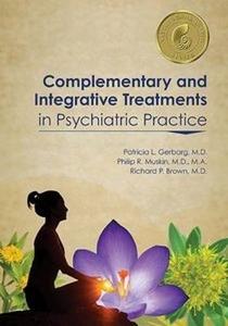 Complementary and Integrative Treatments in Psychiatric Practice 2/e