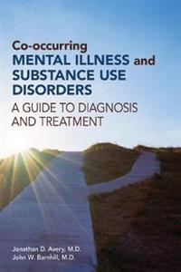Co-occurring Mental Illness and Substance Use Disorders: A Guide to Diagnosis and Treatment - Click Image to Close