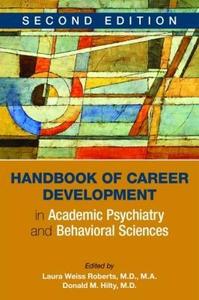 Handbook of Career Development in Academic Psychiatry and Behavioral Sciences 2/e