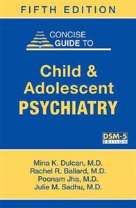 Concise Guide to Child and Adolescent Psychiatry - Click Image to Close