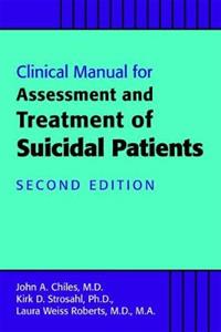 Clinical Manual for the Assessment and Treatment of Suicidal Patients - Click Image to Close