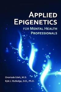 Applied Epigenetics for Mental Health Professionals - Click Image to Close