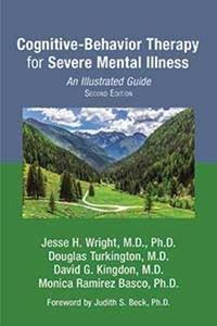Cognitive-Behavior Therapy for Severe Mental Illness 2/e