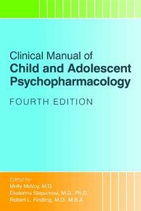 Clinical Manual of Child and Adolescent Psychopharmacology - Click Image to Close