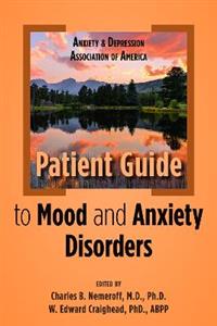 Anxiety and Depression Association of America Patient Guide to Mood and Anxiety Disorders - Click Image to Close