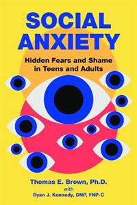 Social Anxiety: Hidden Fears and Shame in Teens and Adults