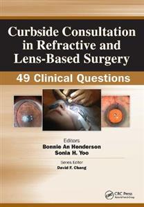 Curbside Consultation in Refractive and Lens-Based Surgery - Click Image to Close