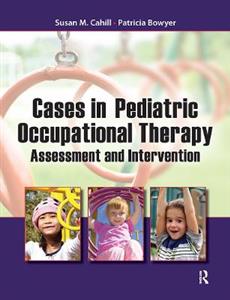 Cases in Pediatric Occupational Therapy - Click Image to Close