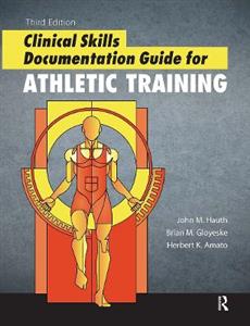 Clinical Skills Documentation Guide for Athletic Training - Click Image to Close