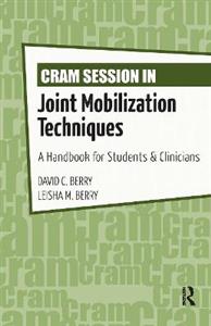 Cram Session in Joint Mobilization Techniques - Click Image to Close