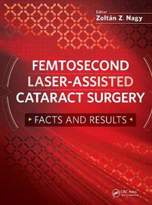 Femtosecond Laser-Assisted Cataract Surgery