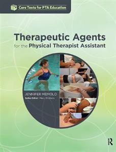 Therapeutic Agents for the Physical Therapist Assistant - Click Image to Close