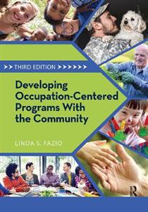 Developing Occupation-Centered Programs With the Community - Click Image to Close